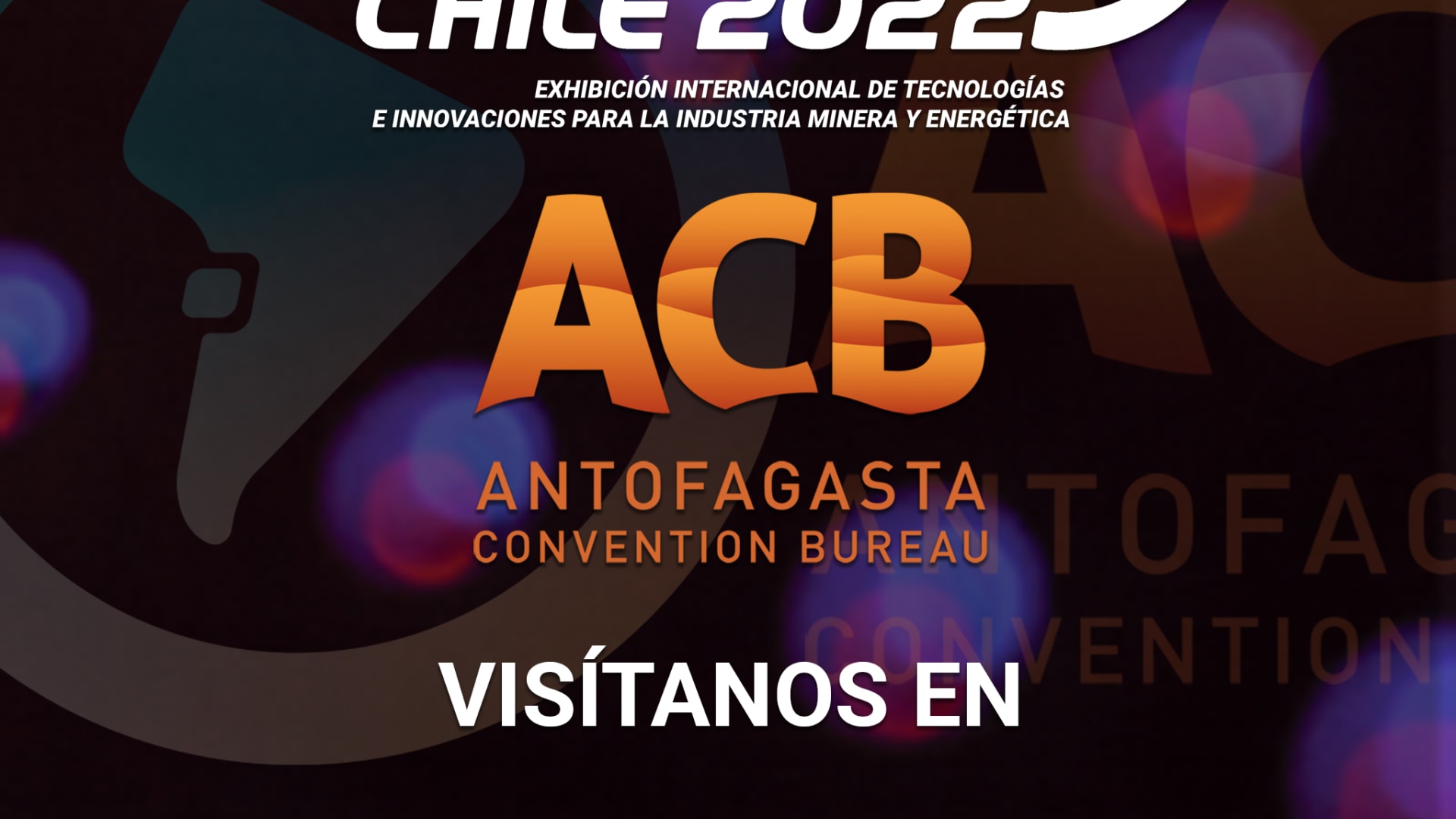 Exponor 2022 y Antofagasta Convention Bureau estarán en EIE: La 1a versión del Encuentro de la Industria de los Eventos de Chile
