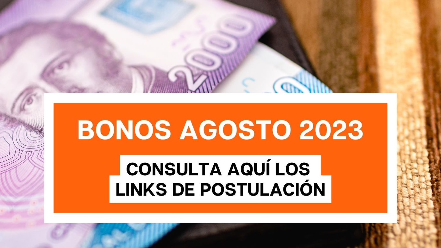 Revisa con tu RUT Bonos Agosto 2023, Enlaces de postulación y consulta