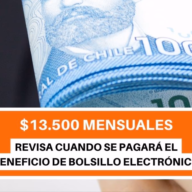 $13.500 de Bolsillo Familiar Electrónico: Revisa la fecha del próximo pago del beneficio