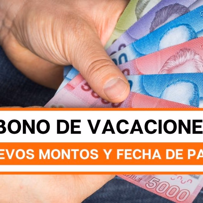 Bono de vacaciones: ¿Cuándo es la fecha de pago y montos?