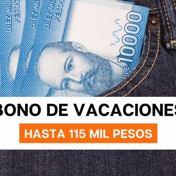 Bono de vacaciones de hasta $115 mil, más información aquí