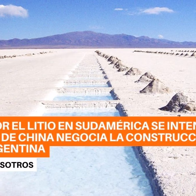 La carrera por el litio en Sudamérica y la estrategia de Argentina