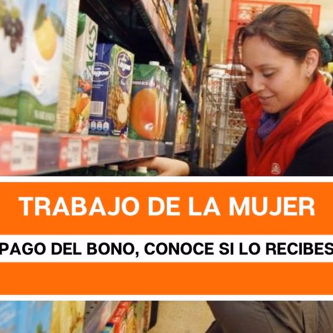 Pago del Bono al Trabajo de la Mujer: Conoce si lo recibes