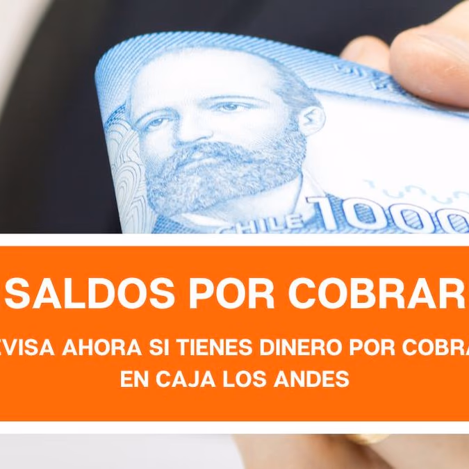 Pagos en exceso de Caja Los Andes: Consulta con tu RUT si tienes dinero disponible