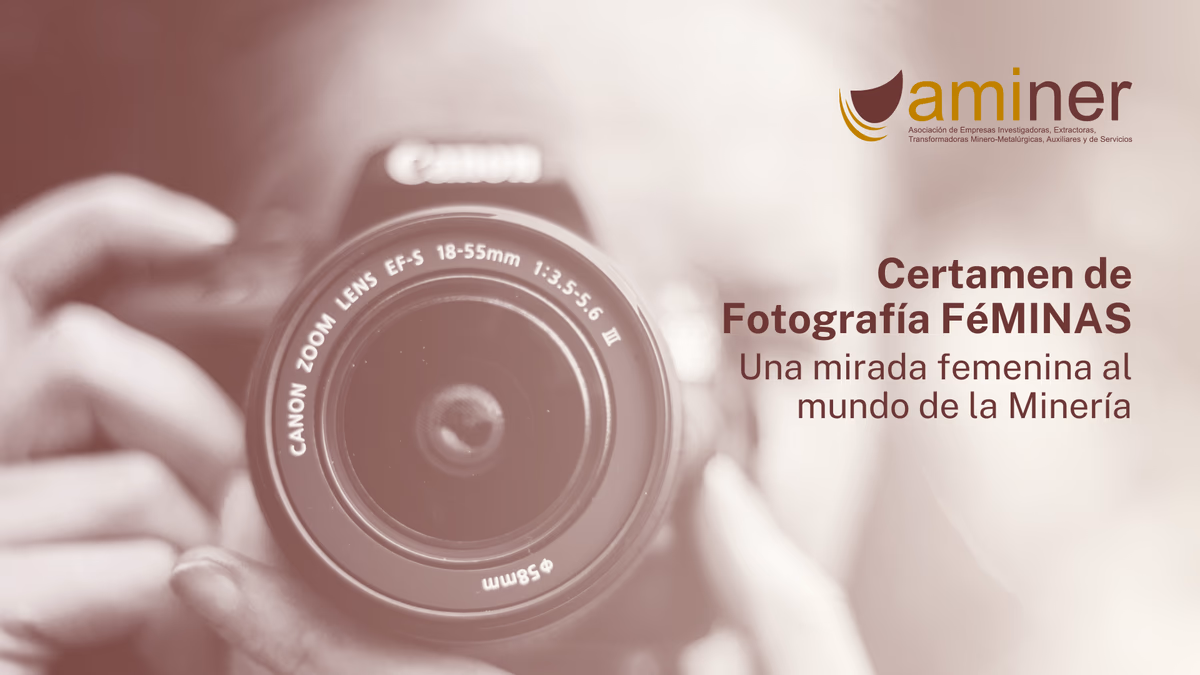 AMINER convoca el ‘Certamen de fotografía FéMINAS, una mirada femenina al mundo de la minería’