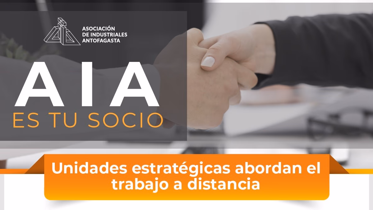 Asociación de Industriales de Antofagasta ejecuta el cien por ciento de su trabajo vía online