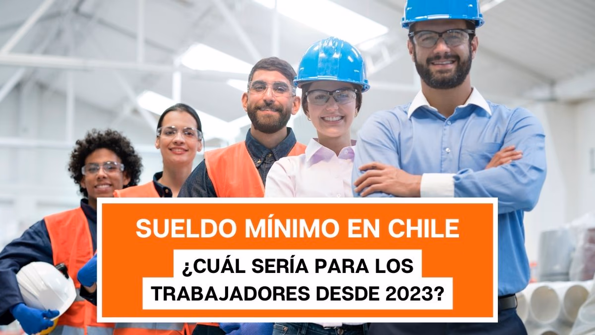 Atención: Este es el nuevo Sueldo mínimo en Chile para el años 2023