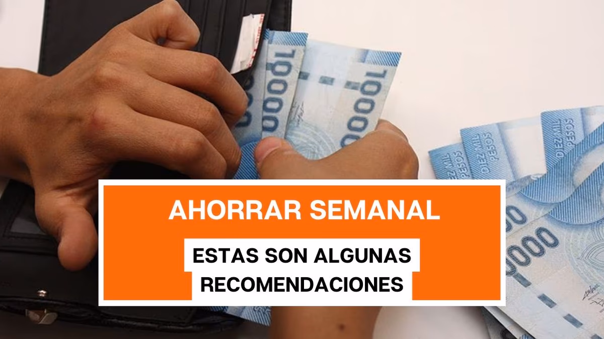 ¿Cómo ahorrar semanalmente? Estas son algunas recomendaciones