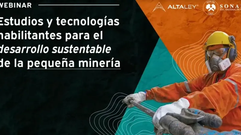 Corporación Alta Ley y SONAMI abordan estudios y tecnologías para fortalecer el desarrollo de la pequeña minería