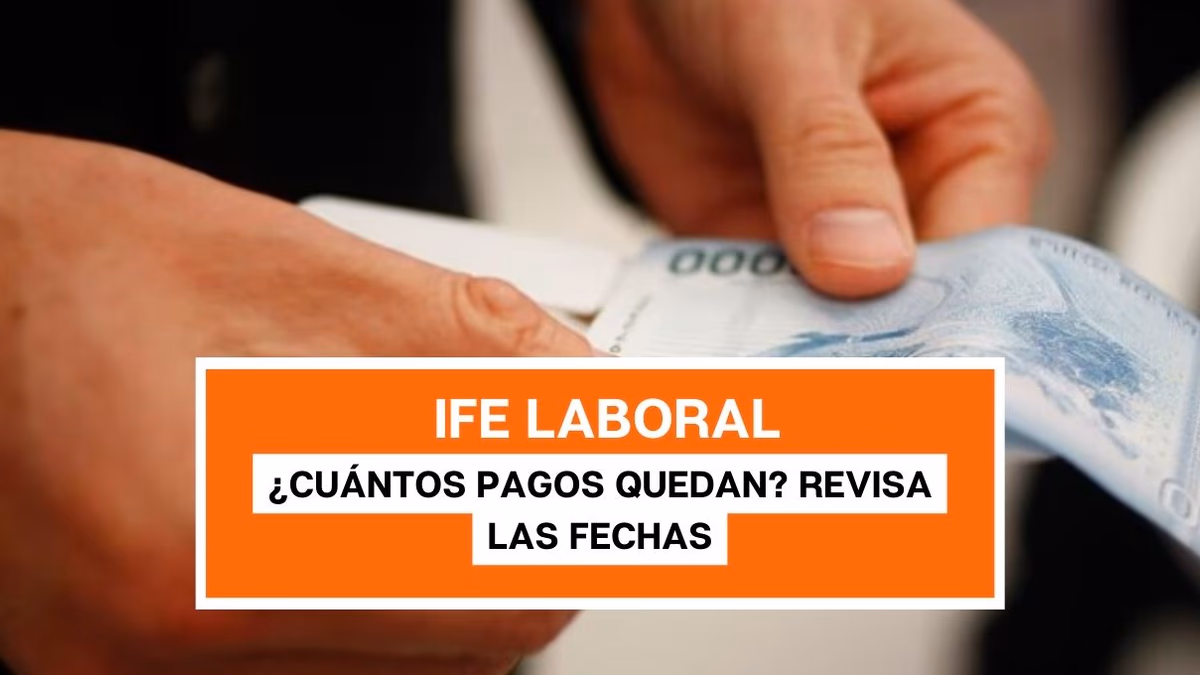 ¿Cuántos pagos quedan del IFE Laboral para 2023? Revisa las fechas