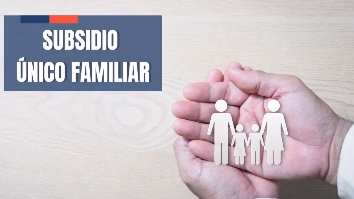 El Subsidio Único Familiar: apoyo económico para familias vulnerables y requisitos