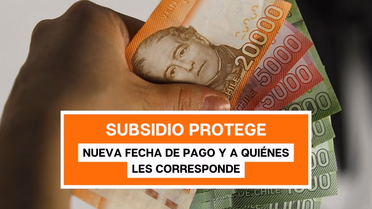 Esta es la nueva fecha de pago del Subsidio Protege para enero: a quiénes les corresponde