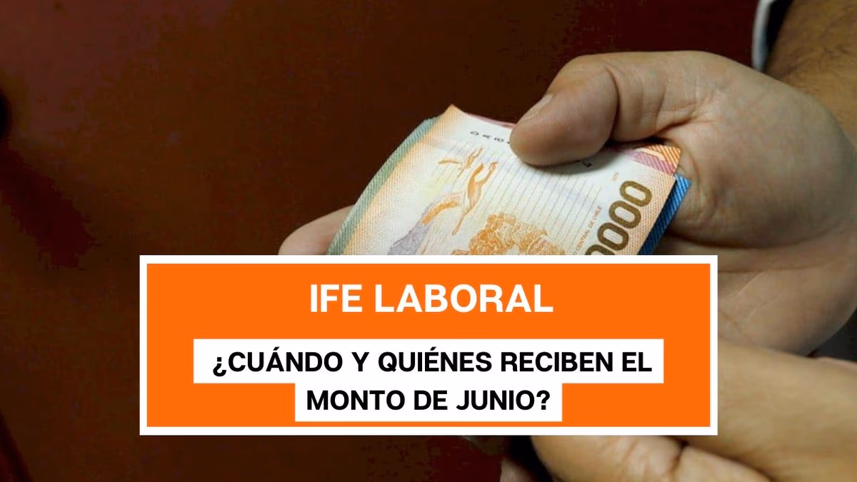 Esta semana hay pago: ¿Cuándo y quiénes reciben el monto de junio del IFE Laboral?