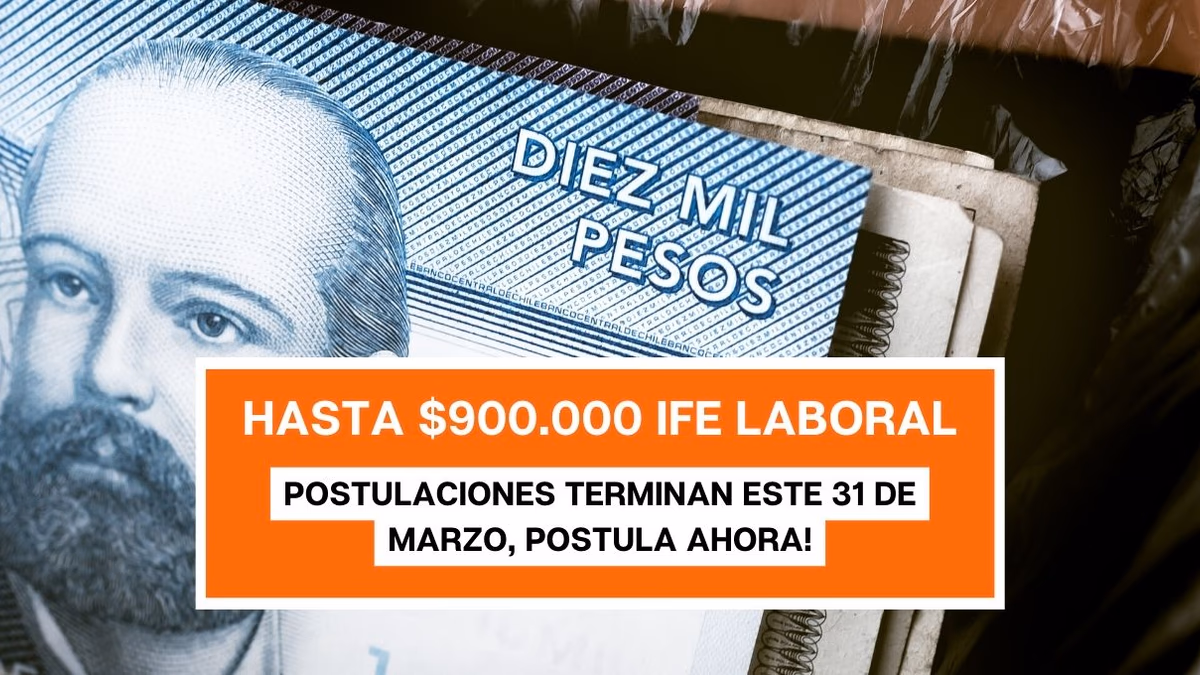Hasta $900.000: Última semana para postular a IFE Laboral