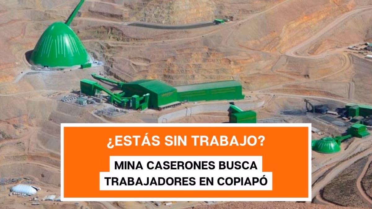 Mina Caserones ubicada en Copiapó busca trabajadores
