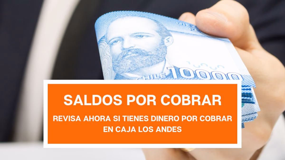 Pagos en exceso de Caja Los Andes: Consulta con tu RUT si tienes dinero disponible