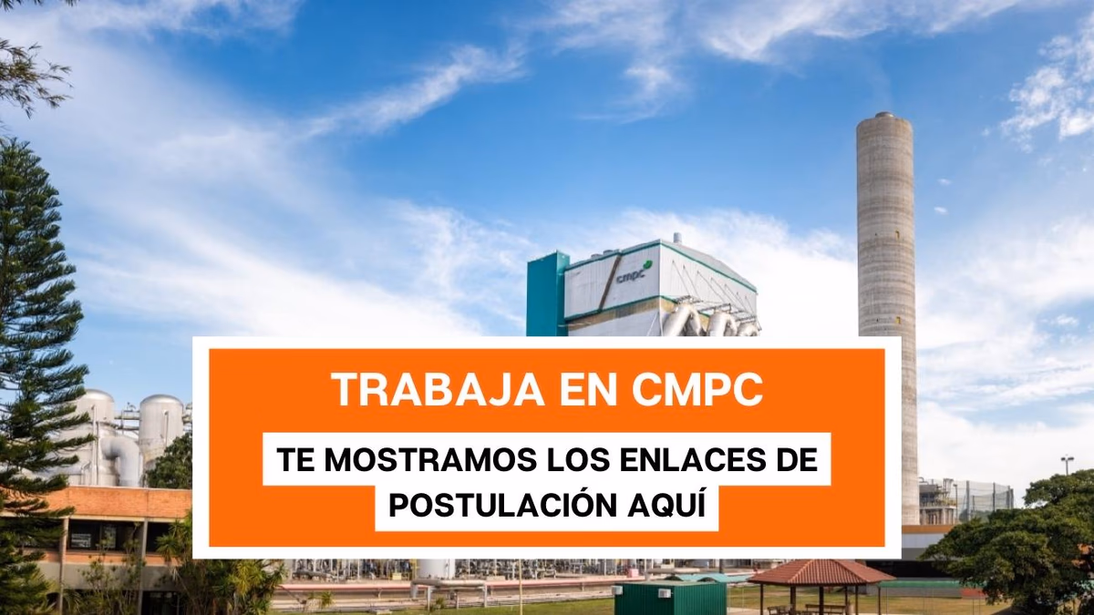 ¿Quieres trabajar en CMPC? Estas ofertas laborales están disponibles en la empresa