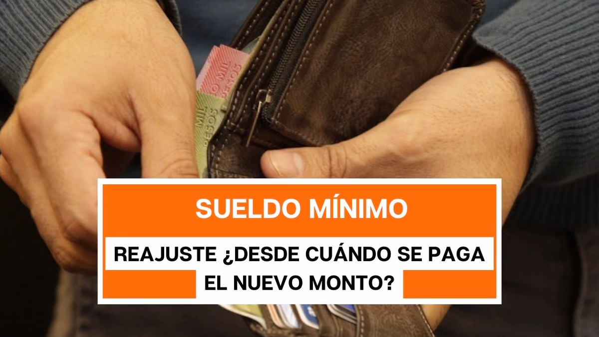 Reajuste al sueldo mínimo en Chile: ¿Desde cuándo se paga el nuevo monto?
