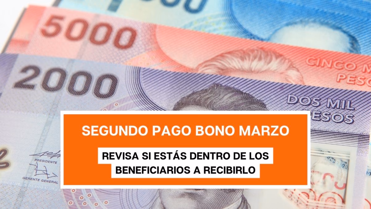 Comienza Segundo pago del Bono Marzo: Revisa si estás en la lista