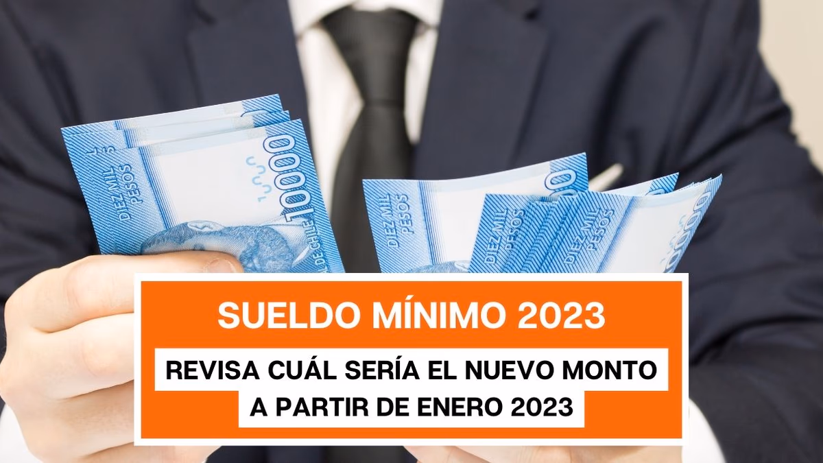 Sueldo mínimo 2023: Este sería el nuevo monto