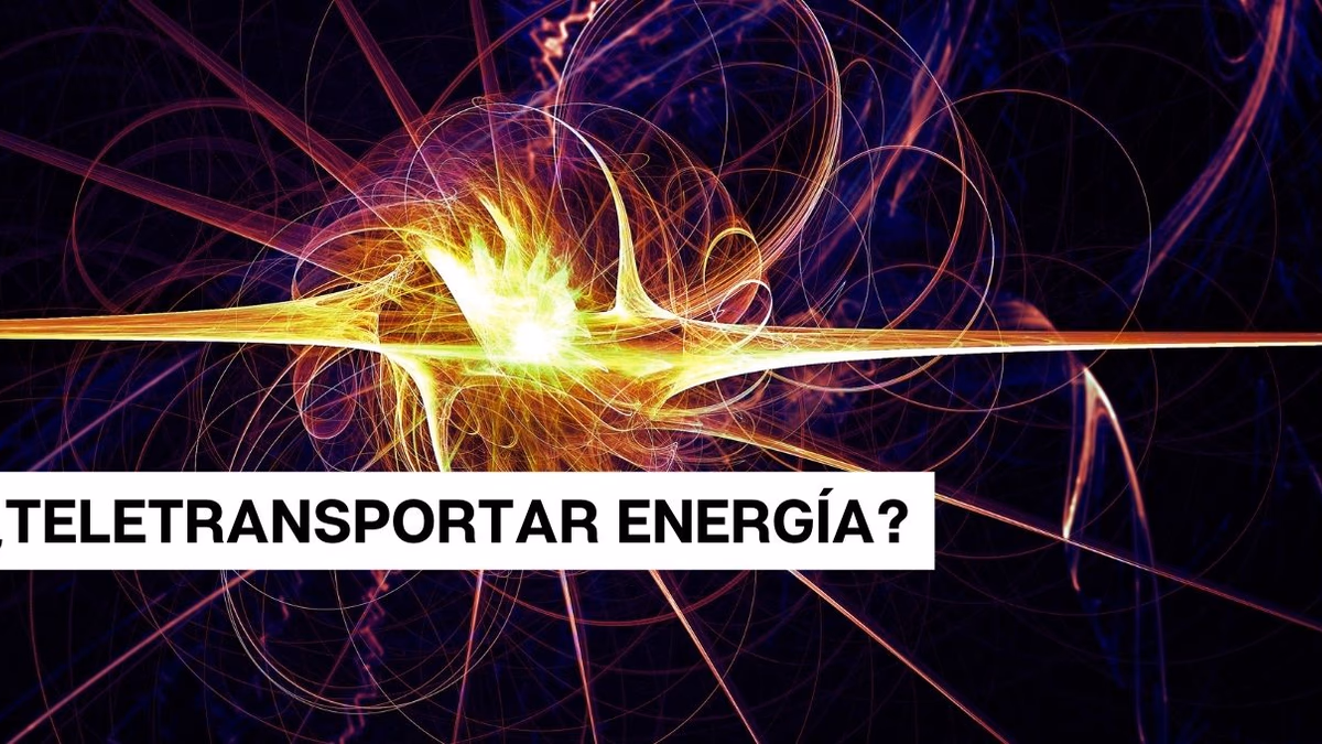 Teletransporte de energía: ¿Se puede extraer energía de la nada?