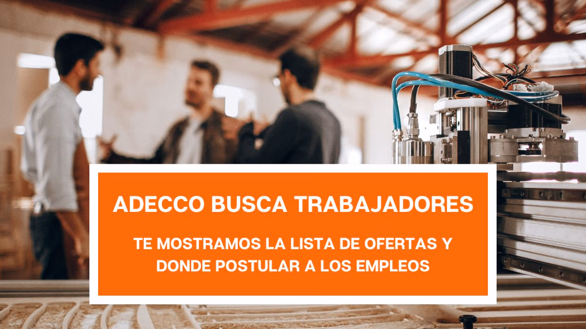 Trabajos en Adecco: La Empresa busca trabajadores