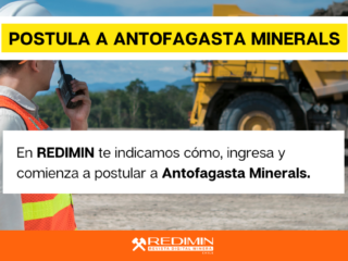 Trabajos disponibles para postular a Antofagasta Minerals