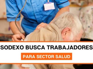 Sodexo busca trabajadores para área de salud: Conoce las vacantes disponibles