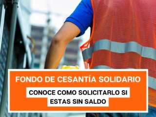 ¿Estás sin saldo en la AFC? Conoce cómo solicitar el Fondo de Cesantía Solidario