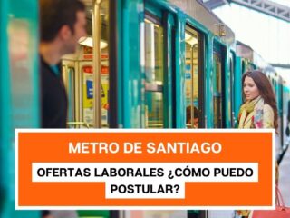 Ofertas laborales en el Metro de Santiago: ¿Cómo puedo postular?