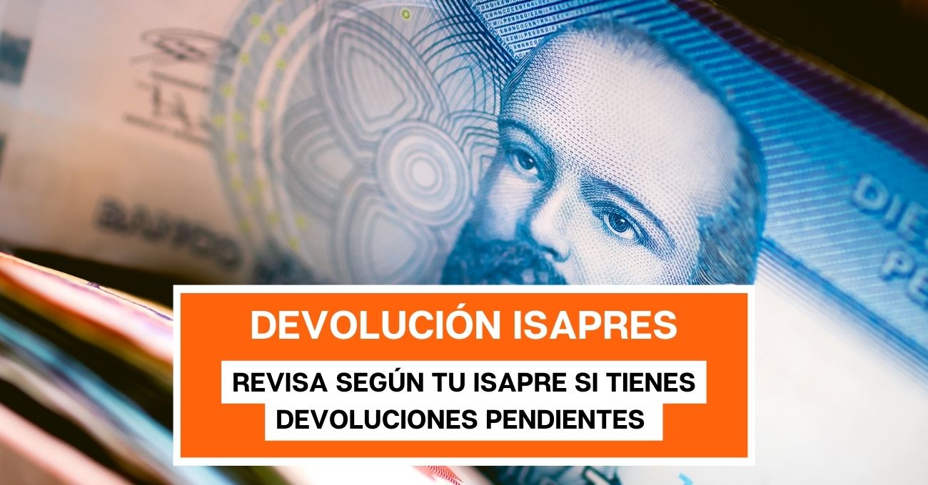 Devolución de excedentes de Isapres: ¿Cuándo pagan?