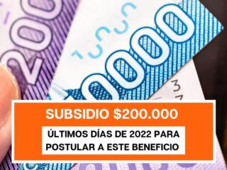 Últimos Días: Subsidio Protege ¿Quiénes obtienen $200 mil?