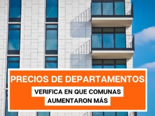 Incremento en precios de departamentos, chequea en que comuna aumentaron más