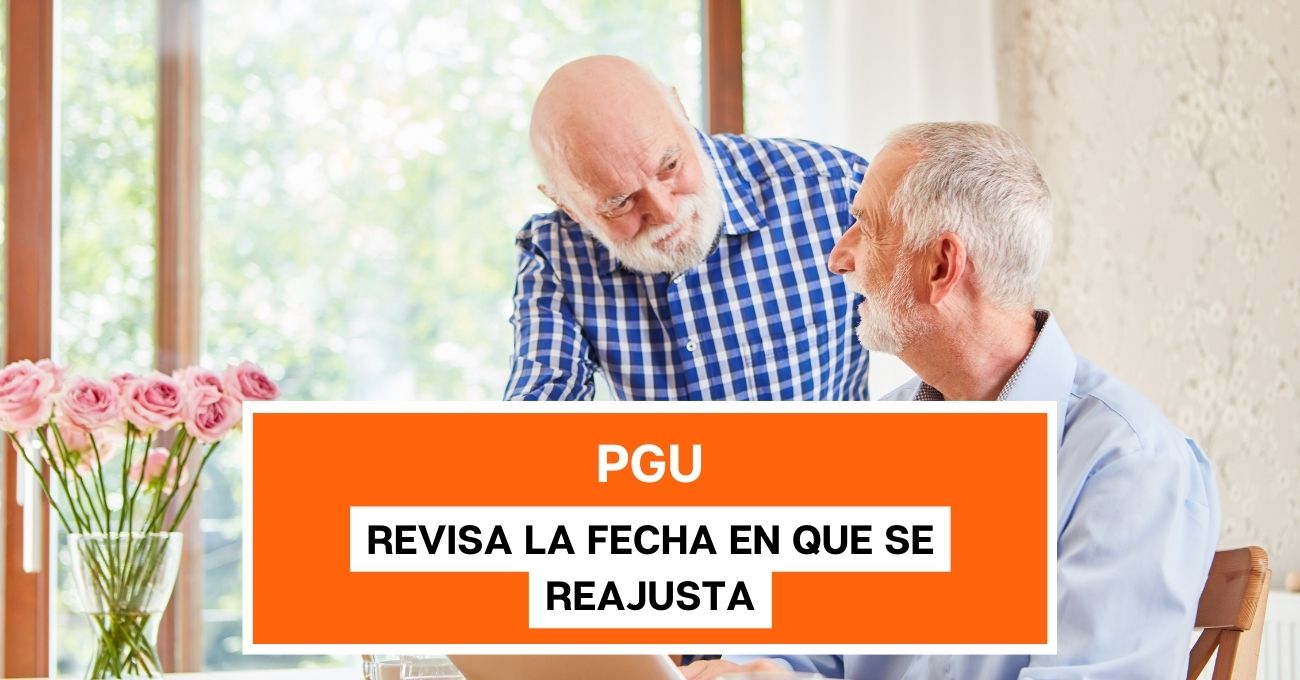 Pensión Garantizada Universal: Revisa la fecha en que se reajusta