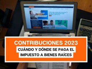 Contribuciones 2023: cuándo y dónde se paga el impuesto a bienes raíces