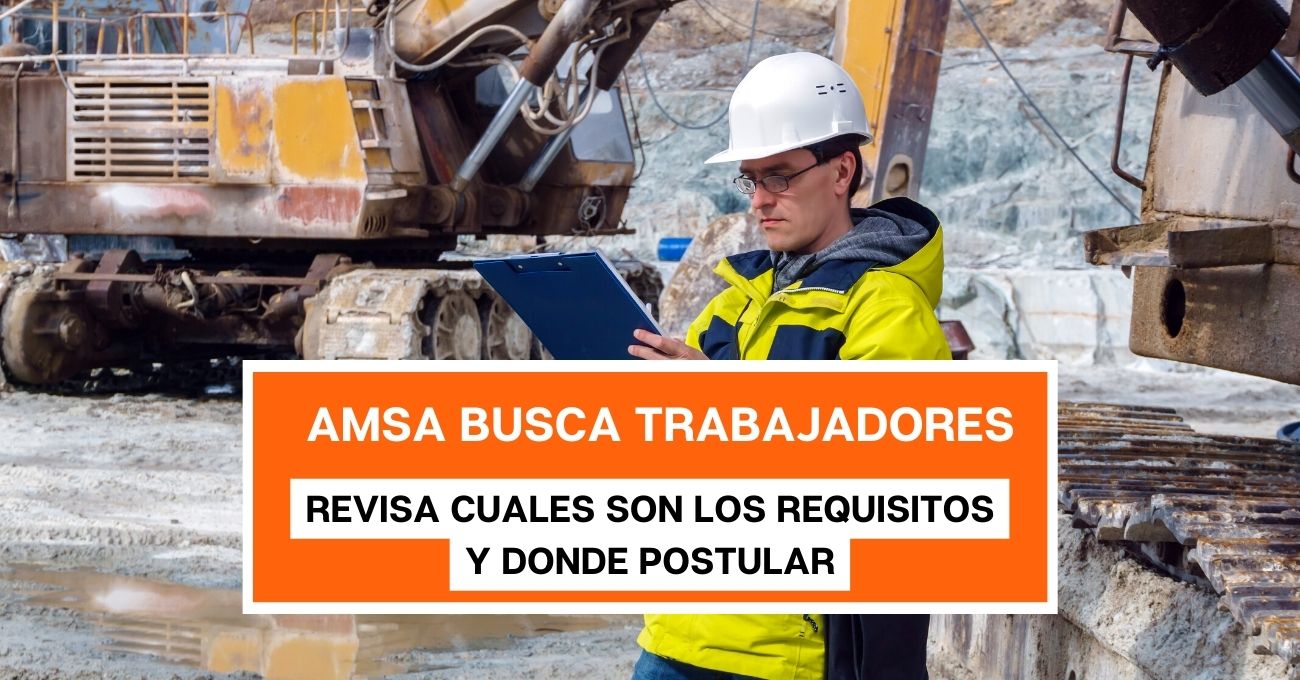 AMSA busca trabajadores, revisa la lista de puestos disponibles