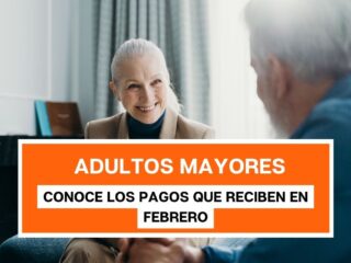 Bonos para adultos mayores: Conoce los pagos que reciben en febrero