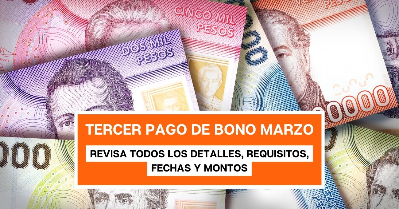 Tercer Pago de Bono Marzo 2023 ¿Cuándo es y quiénes lo reciben?