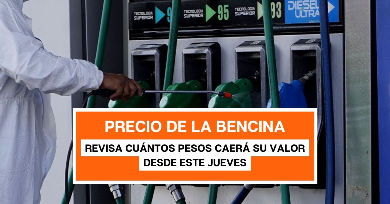 Baja precio de la bencina: Revisa cuántos pesos caerá su valor desde este jueves