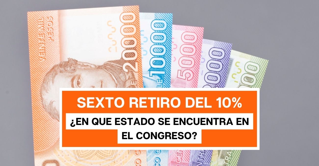 Sexto Retiro: ¿Lo que queda para continuar con su tramitación?