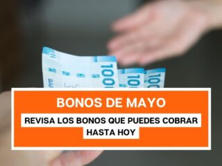 Bonos de mayo: Estos son los beneficios que se pagan este miércoles 31