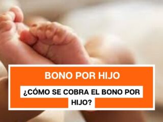 ¿Cómo se cobra el Bono por Hijo?