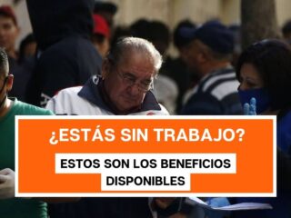 ¿Estás sin trabajo? Estos son los beneficios disponibles para cesantes en junio
