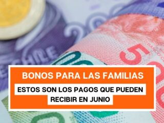 Bonos para las familias: Estos son los pagos que pueden recibir en junio