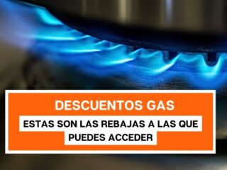 Descuentos en gas: Estas son las rebajas a las que puedes acceder