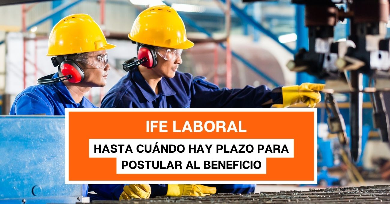 $300.000 de IFE Laboral: ¿Hasta cuándo se puede postular?