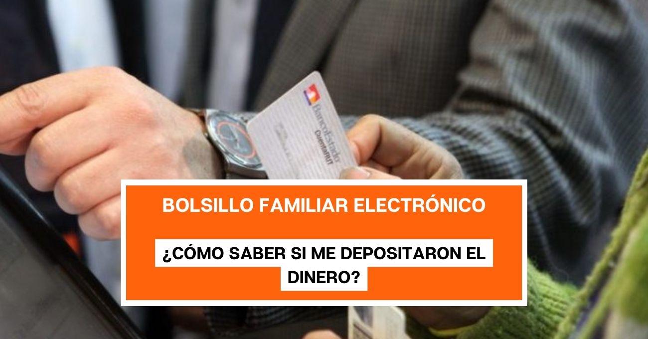 Inicia pago de junio del Bolsillo Familiar Electrónico: ¿Cómo saber si me depositaron el dinero?