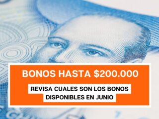 Hasta $200.000 bonos de junio: Estos son los beneficios que se pagan durante este mes