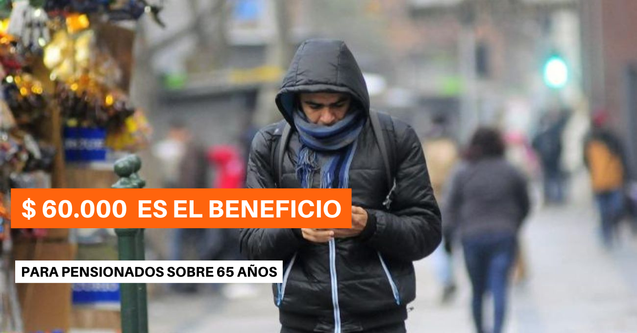 Bono Invierno $60.000 pago extraordinario a quién beneficia