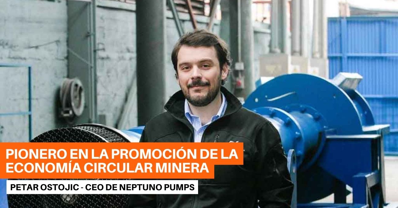 Petar Ostojic: El emprendedor que lidera la economía circular en la industria minera latinoamericana
